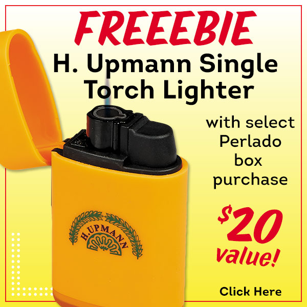 Enjoy a FREE H Upmann Single Torch Lighter with select Perlado box purchases!