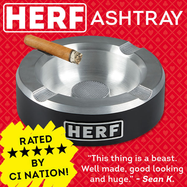 Grab a top rated by CI Nation Herf Ashtray today!