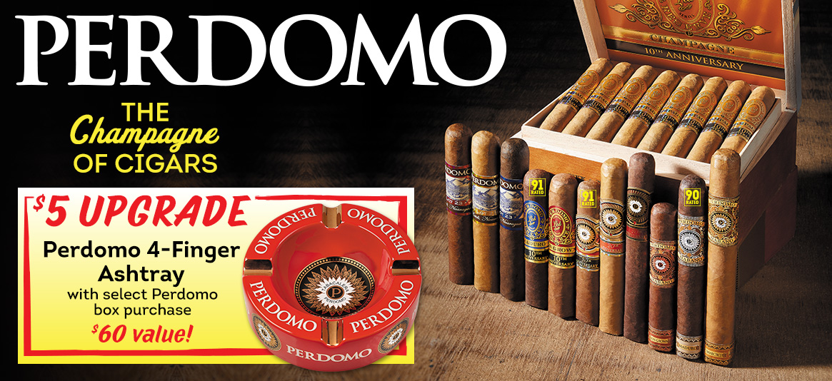 Grab a Perdomo Ashtray for only $5 more!