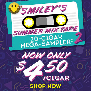 For a limited time only, pick up Smiley's Summer Mix Tape II Mega-Sampler for just $4.50 a cigar!!